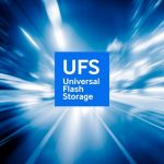 استاندارد UFS 3.1 با بهره‌وری انرژی و سرعت بالاتر معرفی شد