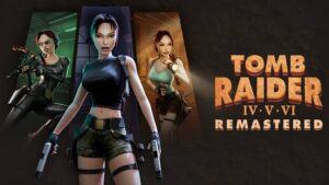 بازی Tomb Raider IV-VI Remastered در تاریخ 26 بهمن منتشر می شود