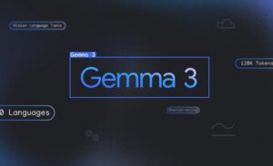مدل جدید گوگل Gemma 3 تواناترین مدل برای یک GPU یا TPU است