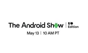 هر آنچه که گوگل در رویداد The Android Show به نمایش گذاشت