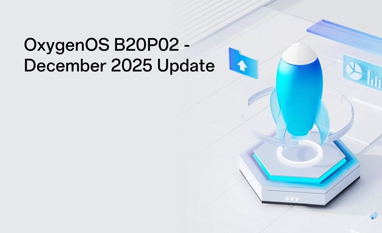 آپدیت B20P02 دسامبر 2025 وان پلاس با بهبودهای فراوان